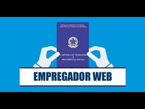 Empregador WEB 2022 - O que é, Cadastro, Senha, Suporte