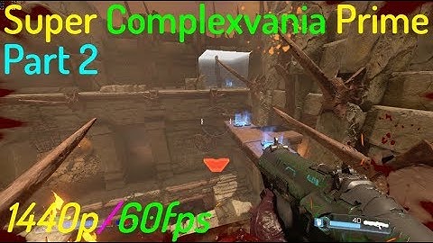 Doom SnapMap - Super Complexvania Prime (Part 2) - 1440p/60fps