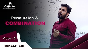 Aptitude Lecture 05 | Permutation and Combination | GATE-PSUs-NET | CSE-IT | i-Gate Bhilai
