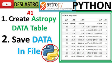 PYTHON ASTROPY| CREATE & READ ASTROPY DATA TABLE| SAVE FITS FILE| PYTHON FOR DATA SCIENCE| #coding