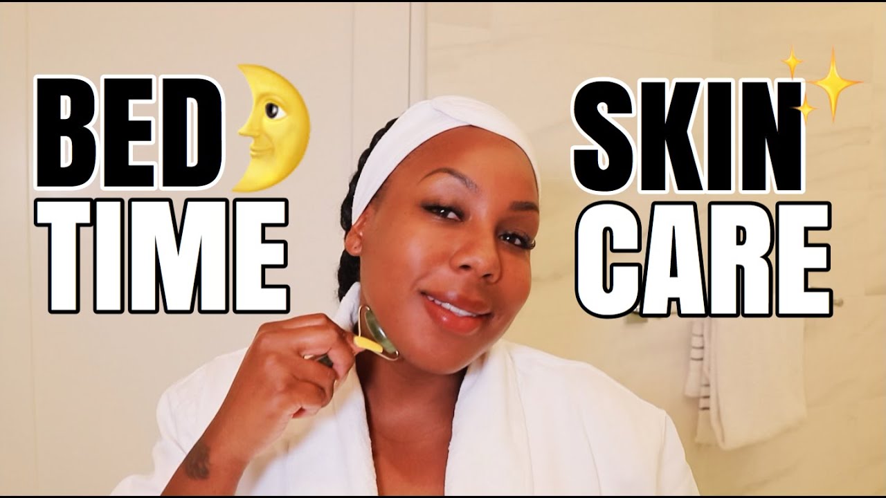 EASY NIGHT TIME SKIN CARE ROUTINE - YouTube
