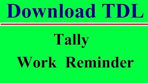 Secret Feature of Tally ERP 9 || Reminder Task || Download .tdl File