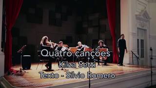Quatro Canções, De Kilza Setti