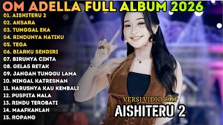 Aishiteru 2  Aksara  Tunggal Eka  Adella   Adella  Album Terbaru 2026