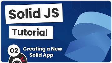 Solid JS Tutorial #2 - Making a New Solid App