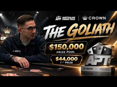 LIVE FROM CROWN METROPOL - AUSTRALIAN POKER TOUR - MELBOURNE CHAMPS II - THE GOLIATH FINAL TABLE