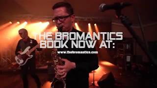 The Bromantics  - ' Do You Love Me?'