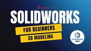 SOLIDWORKS 3D Modeling Basics for Beginners - Extrude, Cut, Fillet & More