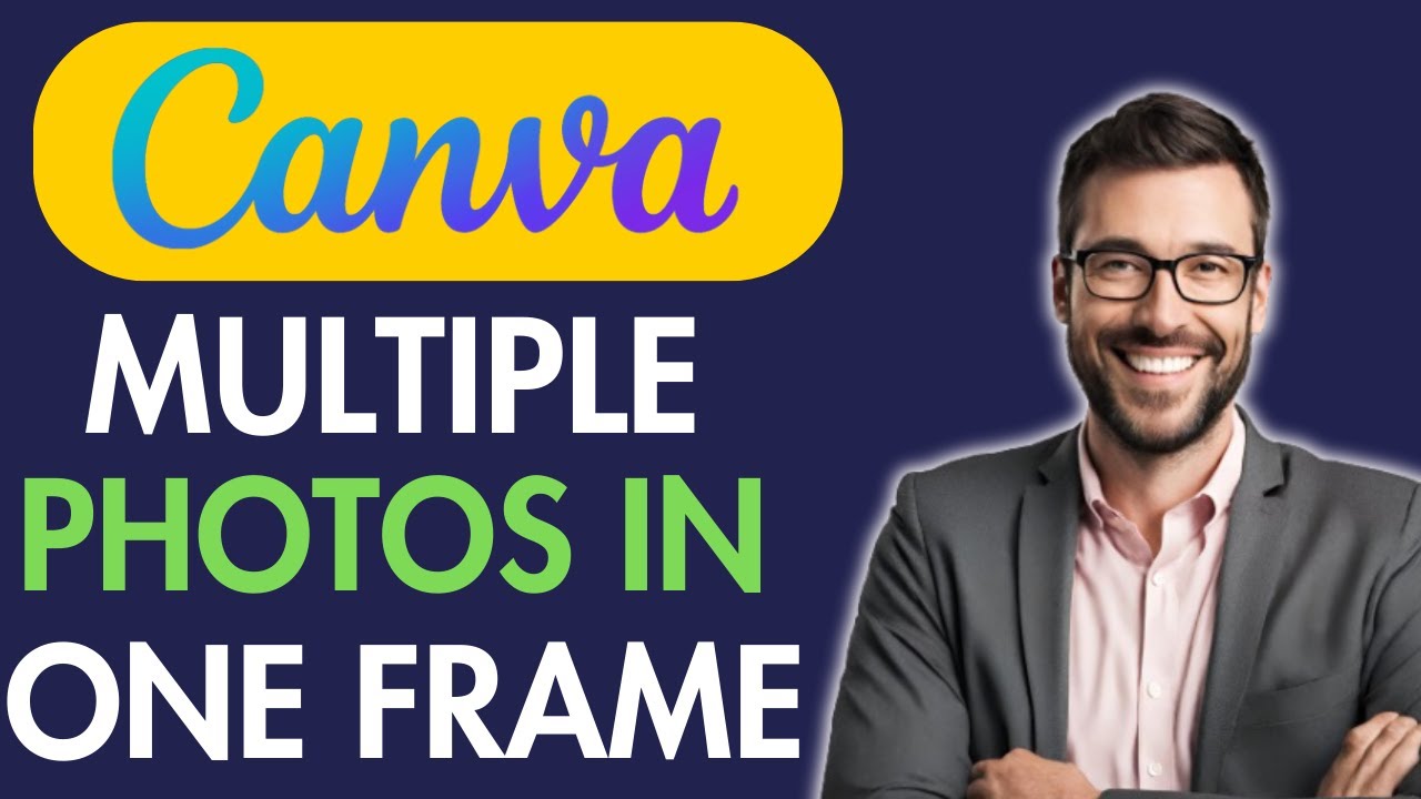 HOW TO PUT MULTIPLE PHOTOS IN ONE FRAME IN CANVA YouTube