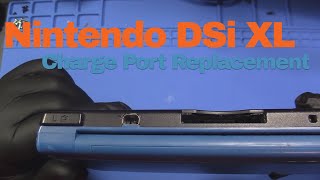 Nintendo DSi XL Charging Port Replacement - How To