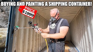 PAINTING A SHIPPING CONTAINER IN 38 MINUTES!