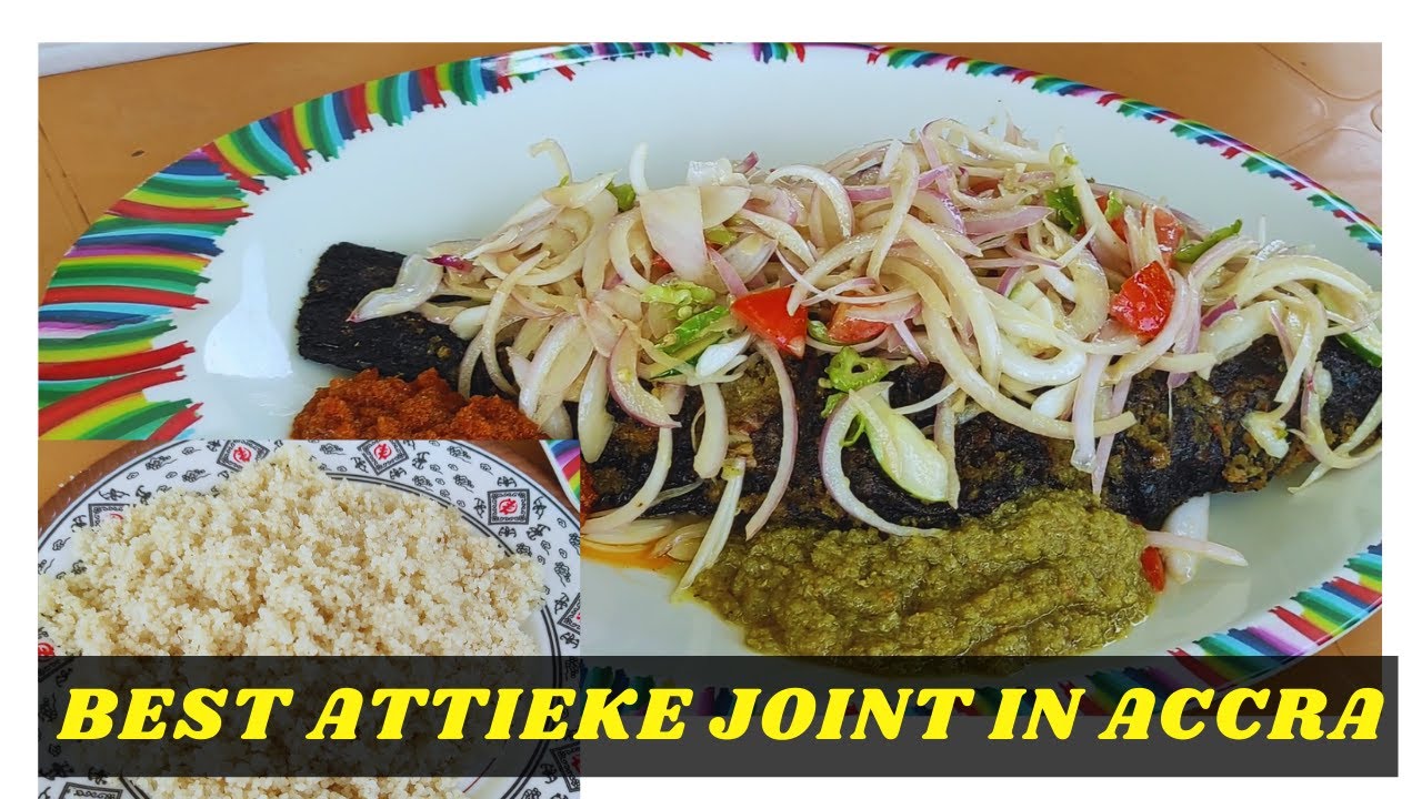 I DISCOVERED THE BEST ATTIEKE JOINT IN ACCRA oforiwaaduodu food in Ghana ghana ghanayotubers