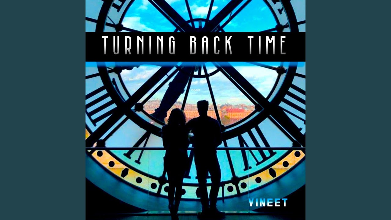 Turning Back Time YouTube