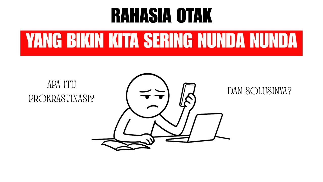 Rahasia Ilmiah Mengalahkan PROKRASTINASI | Psikologi Produktivitas