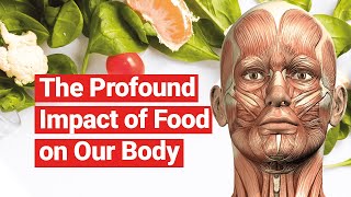 The Profound Impact of Food on Our Body: Insights from Scientific Studies