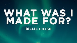 Billie Eilish - What Was I Made For? (Lyrics) screenshot 5