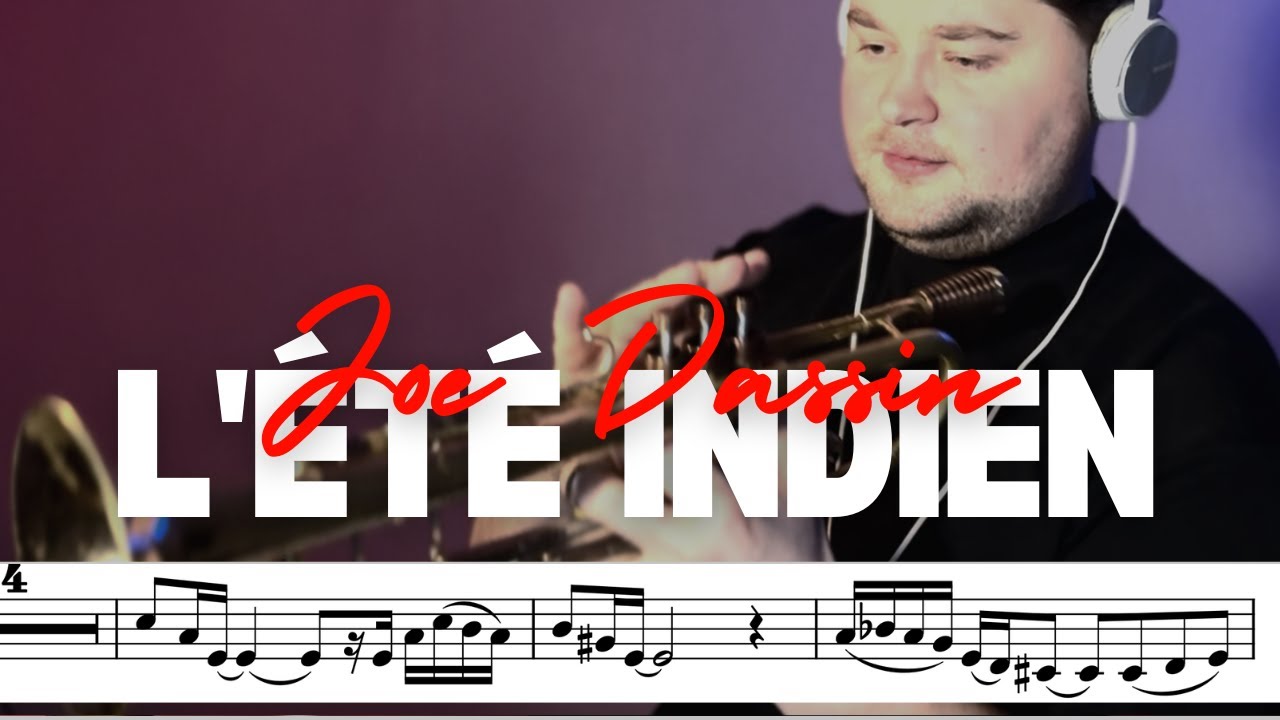Dassin's L'ete Indien Comes Alive with AMAZING Trumpet Sounds!