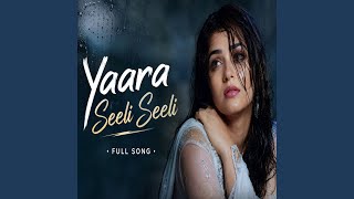 Yaara Seeli Seeli Birha Ki Raat Ka Jalna