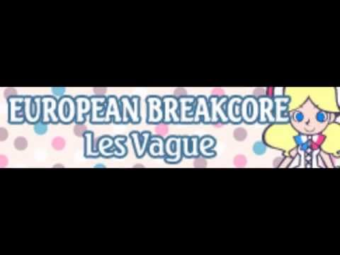 EUROPEAN BREAKCORE 「Les Vague」