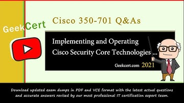 [July-2021] Latest Updated Cisco 350-701 exam questions and answers