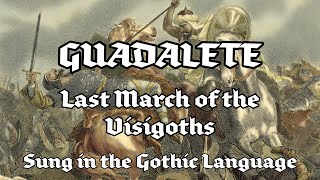 Song in Gothic: March of the Visigoths | The Skaldic Bard