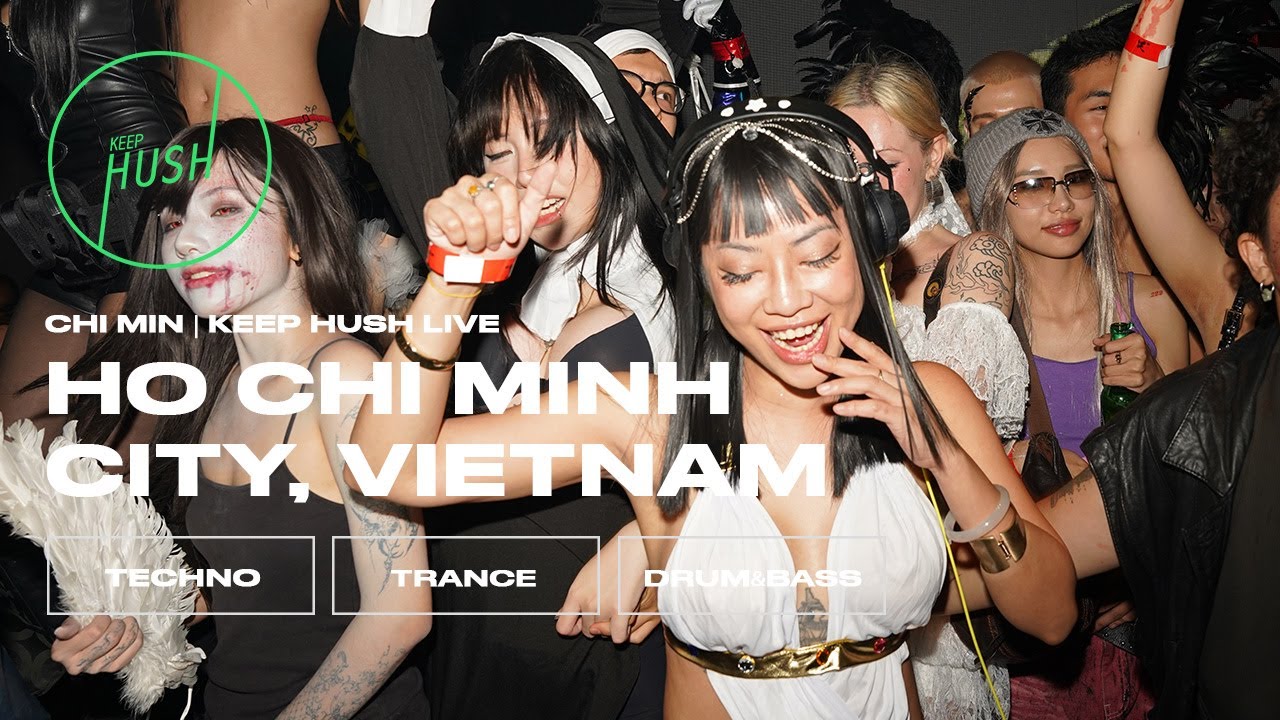 Drum&Bass & Trance in Ho Chi Minh City, Vietnam | Chi Min at Keep Hush  Live x VAPCUCDA