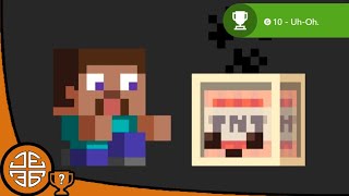 Minecraft Achievement Guide - "Uh-oh." (10G)