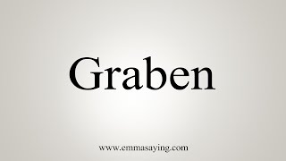 How To Say Graben