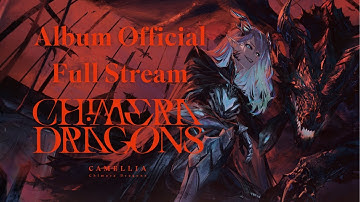 Camellia - Chimera Dragons (Album official full stream)
