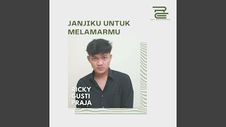 Janjiku Untuk Melamarmu