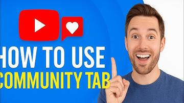 YouTube Community Tab Complete Guide