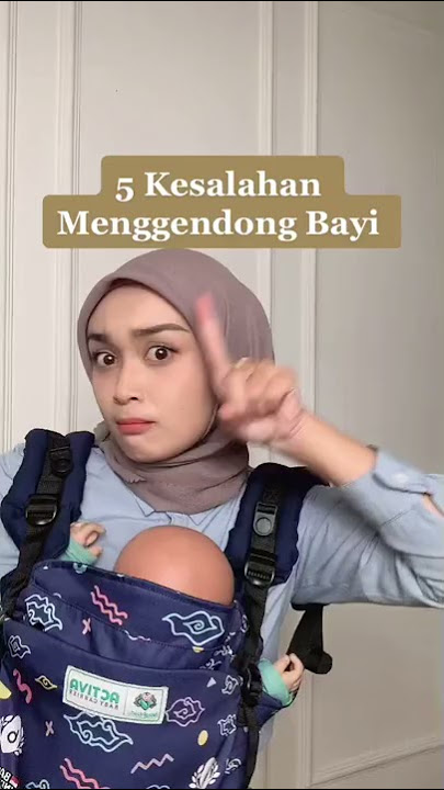 5 Kesalahan Menggendong Bayi