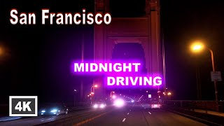 Midnight Driving Over San Francisco’s Golden Gate Bridge 4k | Pure SF Vibes