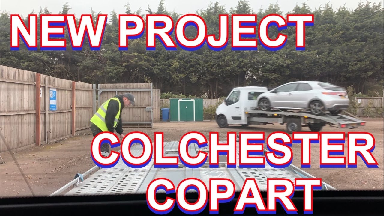 NEW PROJECT PICKED UP FROM COPART SALVAGE COLCHESTER YouTube