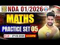 NDA Maths Classes 2026 | NDA Maths Practice Set- 05 | Maths For UPSC NDA 1 2026 By Vishal Sir