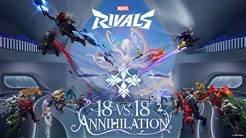 18 vs 18 Annihilation | New Game Mode | Marvel Rivals