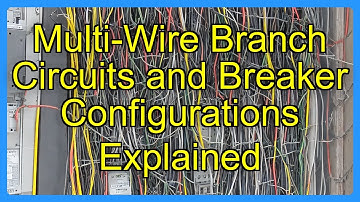 Multi-Wire Branch Circuits and Breaker Configurations Explained
