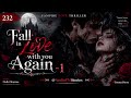 Make Me Vampire, Samar 😱🩸 | Fall In Love With You Again | Ep 231-232