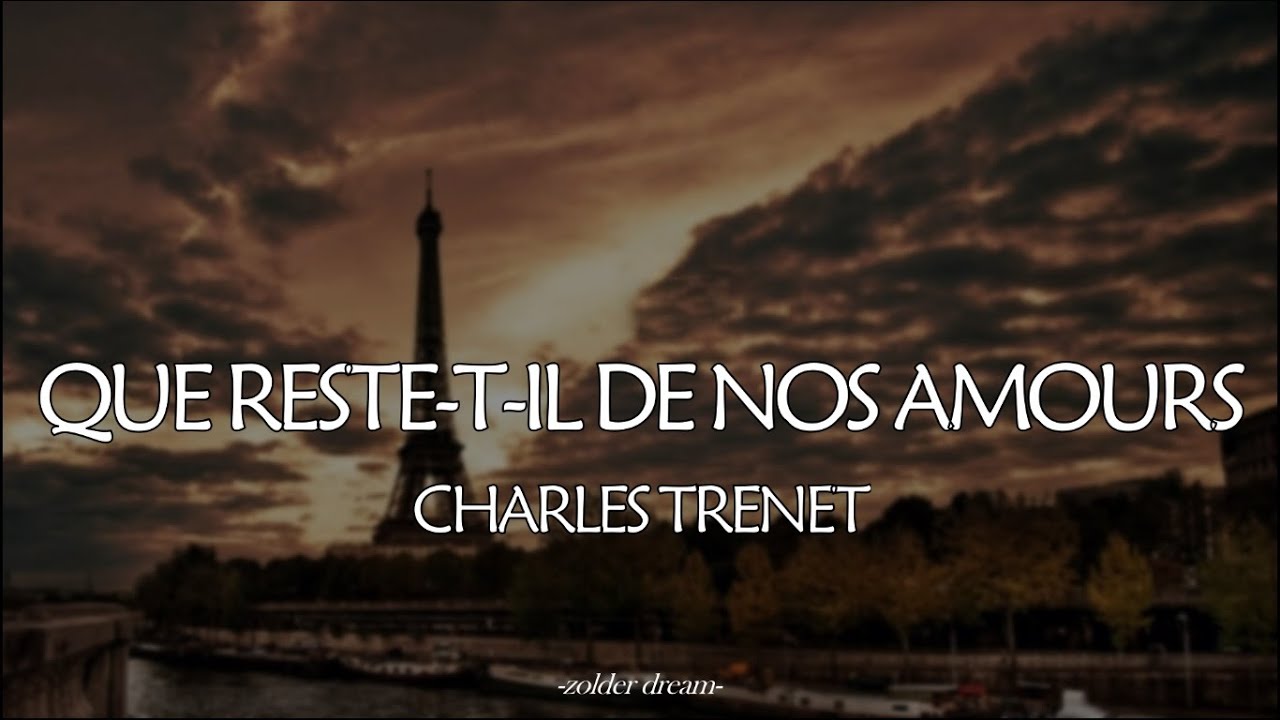 Watch Que reste-t-il de nos amours Charles Trenet Sub. Español francés on YouTube Watch Que reste-t-il de nos amours Charles Trenet Sub. Español francés on YouTube