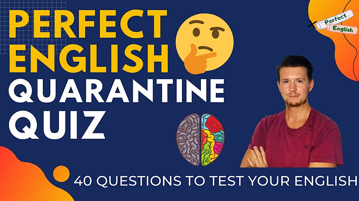 Perfect English Quarantine Quiz - Test Your English!
