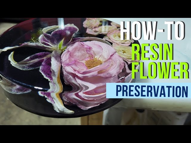Preserving Flowers in Resin • Little Pine Learners