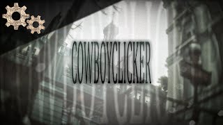 CS:GO ⚙ COWBOYCLICKER by opportun1ty.