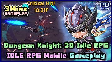 Dungeon Knight - 3D IDLE RPG Mobile Gameplay in 3 Minutes [No Commentary]