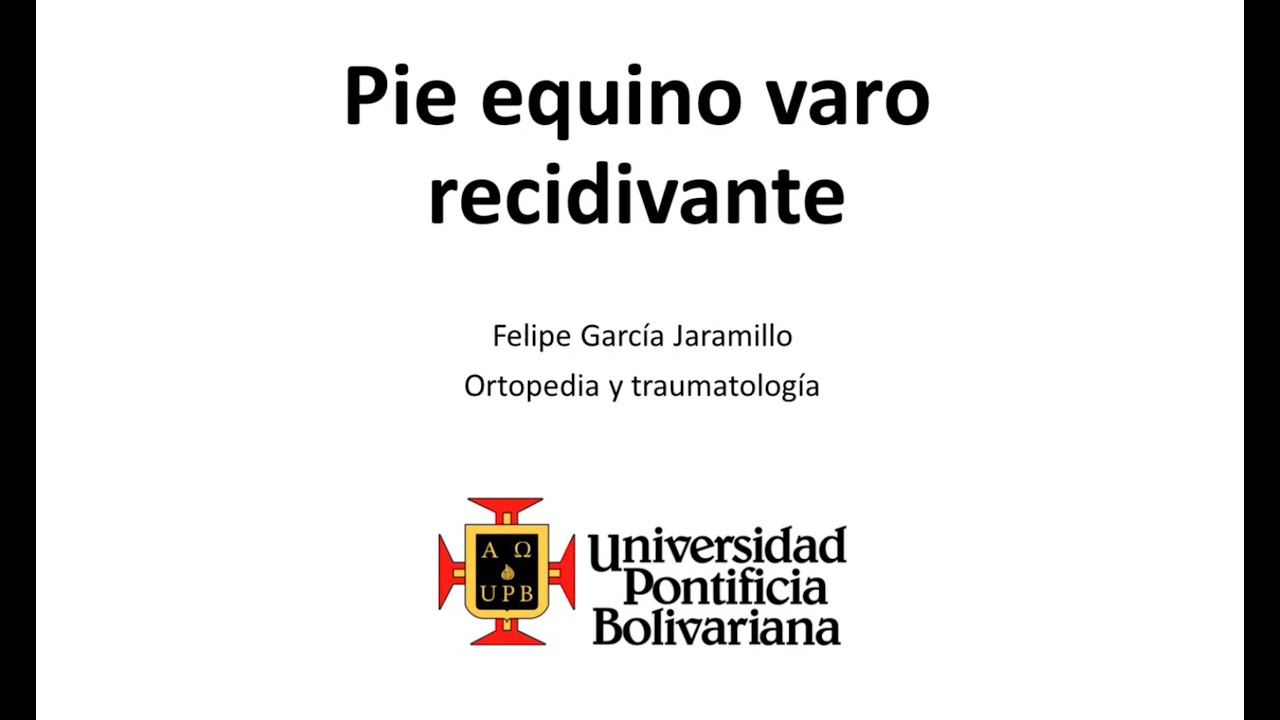 Pie Equino Varo PEVA recidivante YouTube