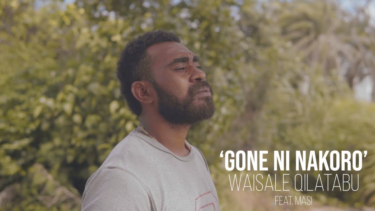 Mira Gone Ni Nakoro - Waisale Qilatabu (feat. Masi) en YouTube Mira Gone Ni Nakoro - Waisale Qilatabu (feat. Masi) en YouTube
