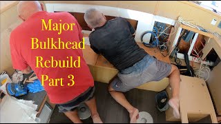 Major Bulkhead Repair PART 3  Lagoon 400 S2