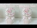 BABY SHOWER CENTERPIECE IDEAS! | EASY AND QUICK DIY | LUXURIOUS CENTERPIECE IDEAS 2020