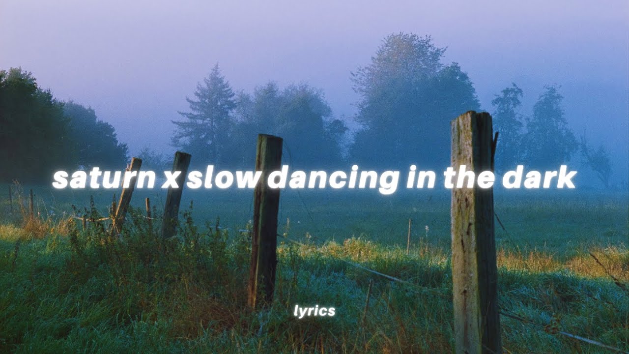 Saturn x slow dancing in the dark lyrics tiktok mashup  SZA x Joji
