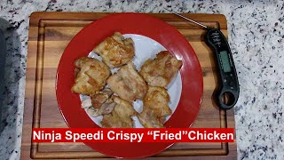 Ninja Speedi Crispy Fried Chicken