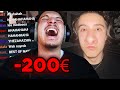Chaque fois que je rigole, je perds 200 euros